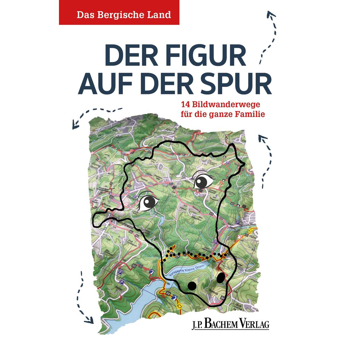 Das Bergische Land: Der Figur auf der Spur von Bachem J.P. Verlag